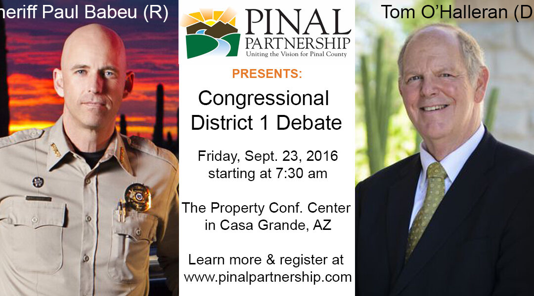 Pinal Partnership September Breakfast: Sheriff Paul Babeu & Former Senator Tom O’Halleran Debate